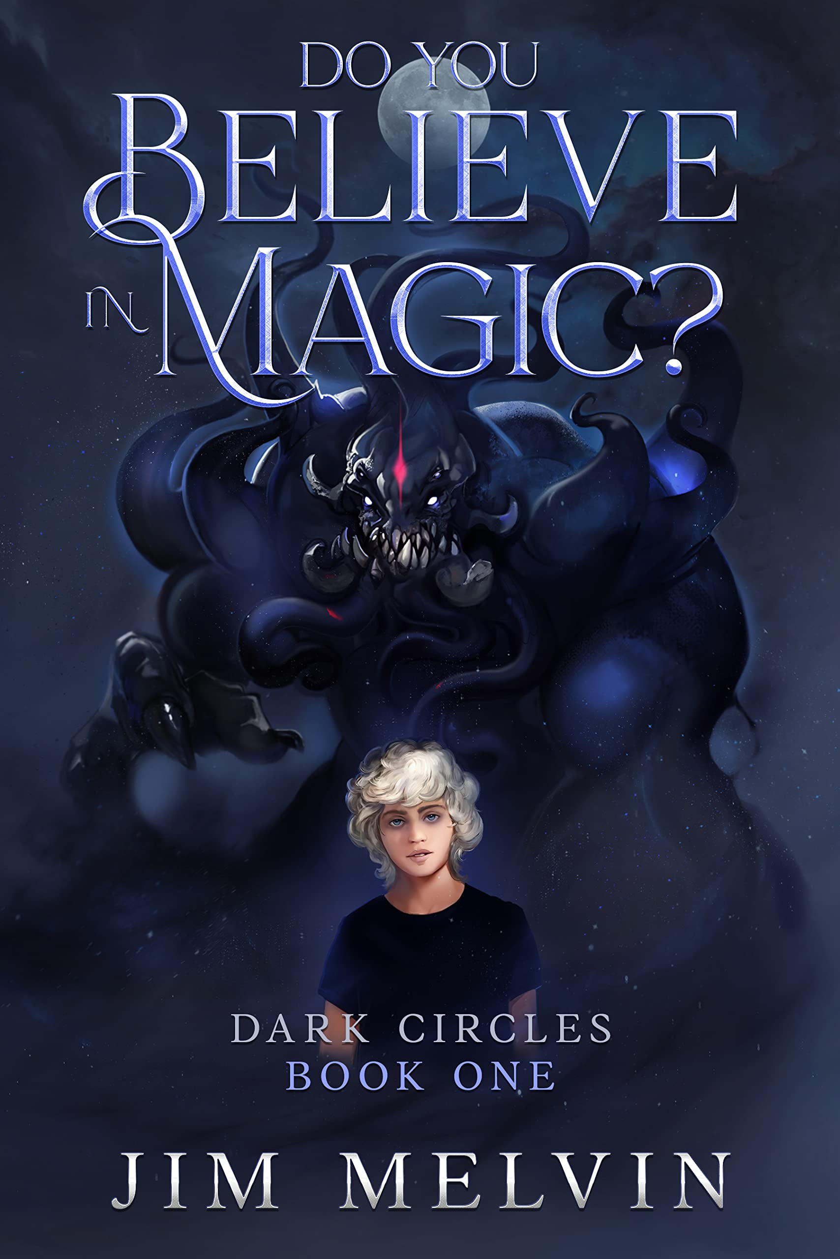Do You Believe in Magic? (Dark Circles Trilogy #1)