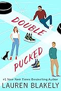 Double Pucked (My Hockey Romance, #1)