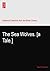 The Sea Wolves. [a Tale.]