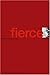 Fierce: A Memoir