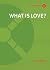 What is Love? (Grassmarket Press)