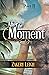 After the Moment: A Moment in Paradise II - Sean's Story