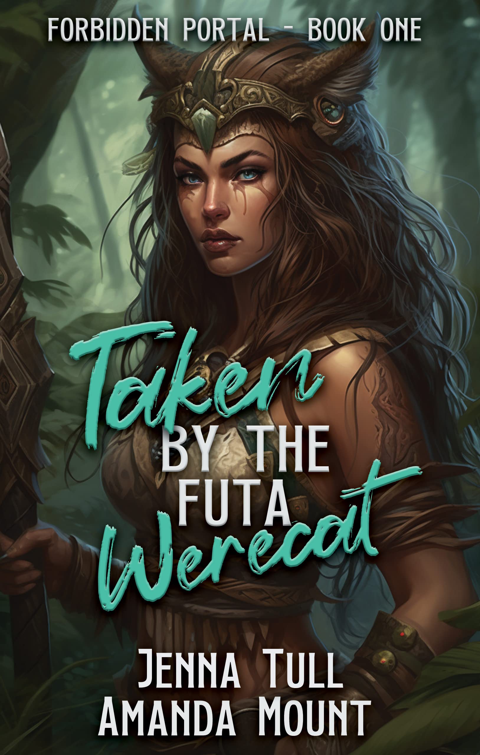 Taken By The Futa Werecat: Futa on Female Erotic Fantasy Romance (Forbidden Portal Book 1)