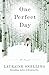 One Perfect Day: A Novel