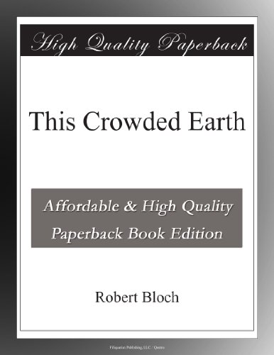 This Crowded Earth