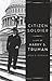 Citizen Soldier: A Life of Harry S. Truman