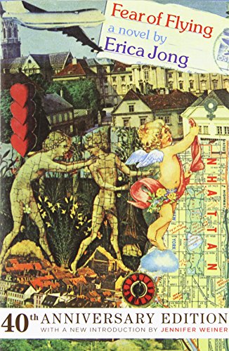 By Erica Jong Fear of Flying: A Novel (40th Anniversary Edition) [Hardcover]