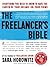 The Freelancer's Bible: Everything You Need to Know to Have the Career of Your Dreams—On Your Terms