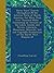 Three Years' Travels Throughout [!] the Interior Parts of North America, for More Than Five Thousand Miles: Containing an Account of the Lakes, ... Productions of the North West Regions of