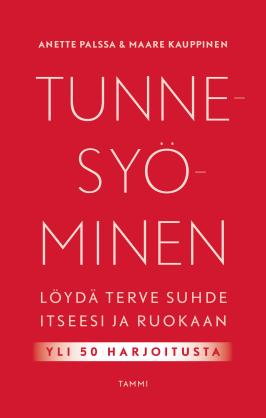 Tunnesyöminen: Löydä terve suhde itseesi ja ruokaan