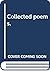 Collected poems,
