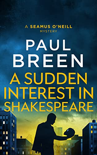 A Sudden Interest in Shakespeare (Seamus O'Neill Mysteries #2)