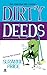 Dirty Deeds: A Grime Solvers Mystery (Grime Solvers Mysteries)