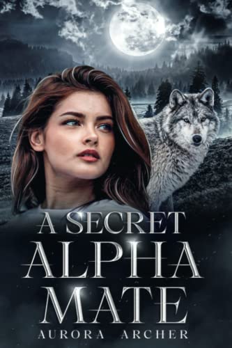 A Secret Alpha Mate (Paperback)