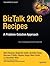 BizTalk 2006 Recipes: A Problem-Solution Approach