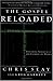 The Gospel Reloaded