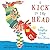 A Kick in the Head: An Everyday Guide to Poetic Forms