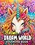 Anime Dream World Coloring Book: A Magical Coloring Book for Teens and Adults to Explore and Enchant.