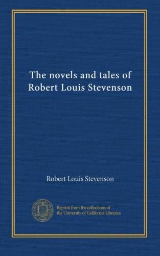 The novels and tales of Robert Louis Stevenson