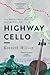 Highway Cello