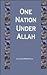 One Nation Under Allah: The...