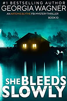She Bleeds Slowly (Artemis Blythe #10)