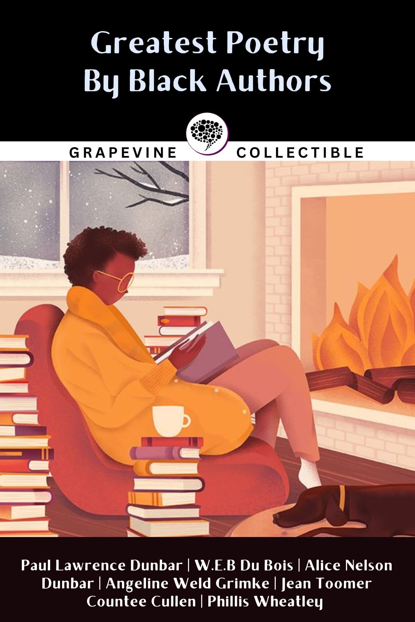 Greatest Poetry By Black Writers: Including We Wear the Mask, Lift Every Voice and Sing, Heritage, Harlem and many more (Kindle Edition)