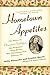 Hometown Appetites: The Story of Clementine Paddleford, the Forgotten Food Writer Who Chronicled HowAmerica Ate
