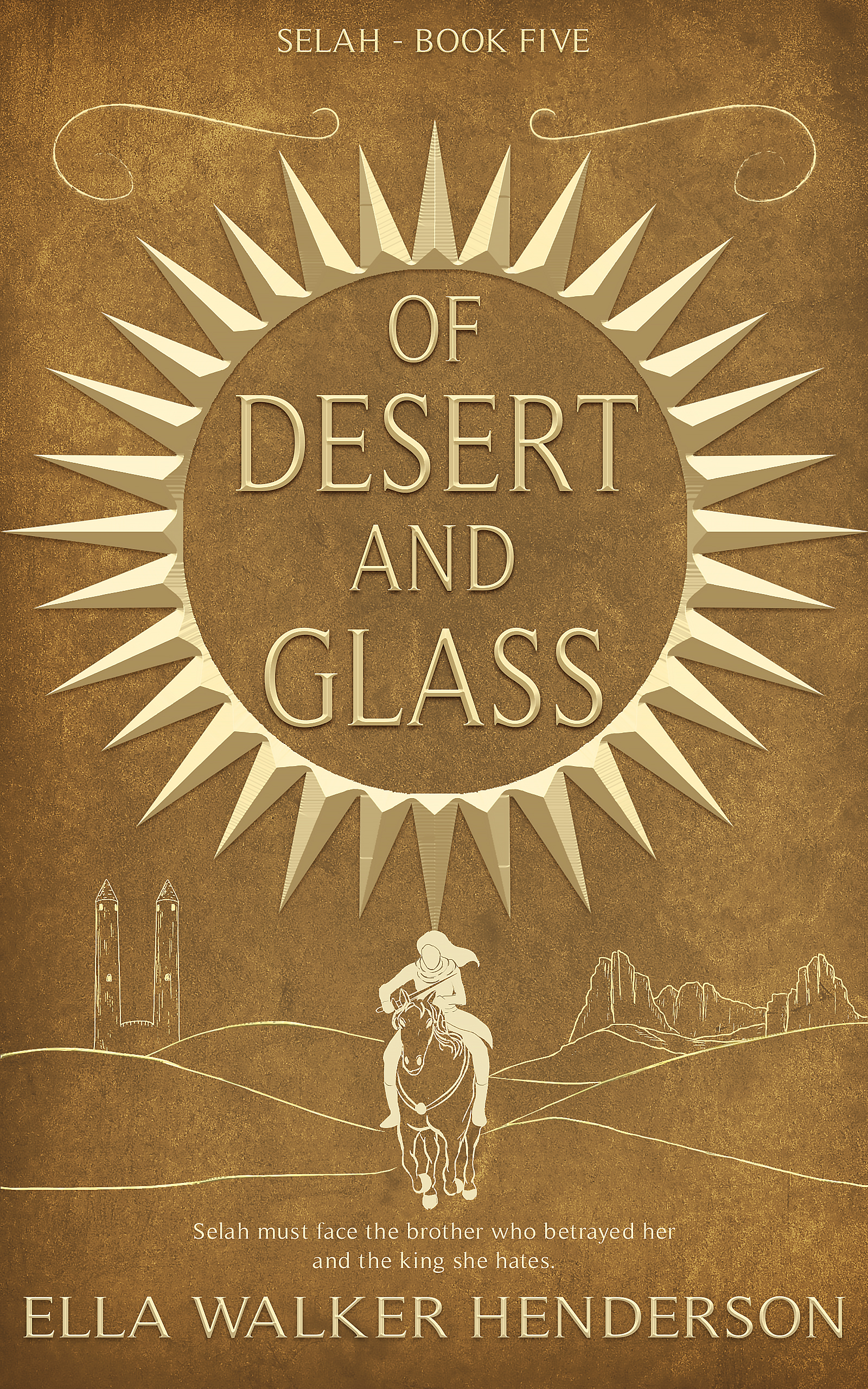Of Desert and Glass (Selah, #5)