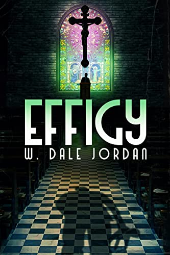 Effigy (The Bloody Bois D'Arc Triptych, #2)