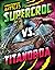 Supercroc vs. Titanoboa (Pr...