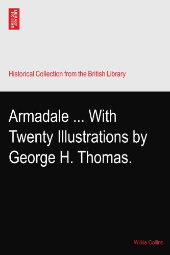 Armadale ... With Twenty Illustrations by George H. Thomas.