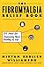 The Fibromyalgia Relief Book: 213 Ideas for Improving Your Quality of Life