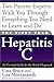 The First Year: Hepatitis C: An Essential Guide for the Newly Diagnosed (First Year, The)