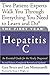 The First Year: Hepatitis C: An Essential Guide for the Newly Diagnosed (First Year, The)