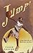 Jump!: From the Life of Michael Jordan
