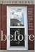Before: A Novel