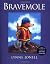 Bravemole