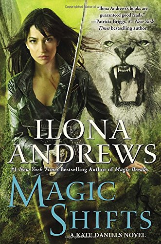 Magic Shifts: A Kate Daniels Novel