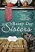Rainy Day Sisters: A Hartley-by-the-Sea Novel