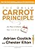 The Daily Carrot Principle: 365 Ways to Enhance Your Career and Life