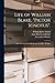 Life of William Blake, "Pictor Ignotus".: With Selections From His Poems and Other Writings