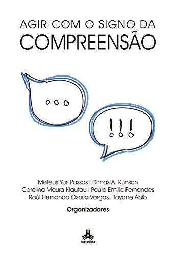 Agir com o signo da compreensão (Kindle Edition)