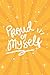 Proud of Myself: always! Mo...