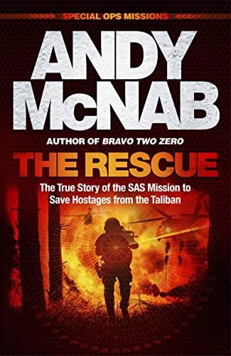The Rescue: The True Story of the SAS Mission to Save Hostages from the Taliban (Hardcover)