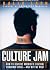 Culture Jam by Kalle Lasn Culture Jam by Kalle Lasn