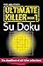 The Times Ultimate Killer Su Doku: The Deadliest of All Killer Su Dokus