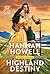 Highland Destiny by Hannah Howell Highland Destiny by Hannah Howell