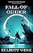 Fall of Order (Far Light, #3)