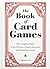 The Book of Card Games: The...
